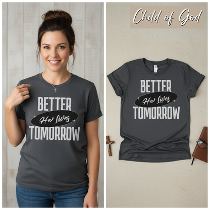 He Lives Better Tomorrow T-Shirt_model_flat