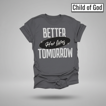 He Lives Better Tomorrow T-Shirt_3d_float