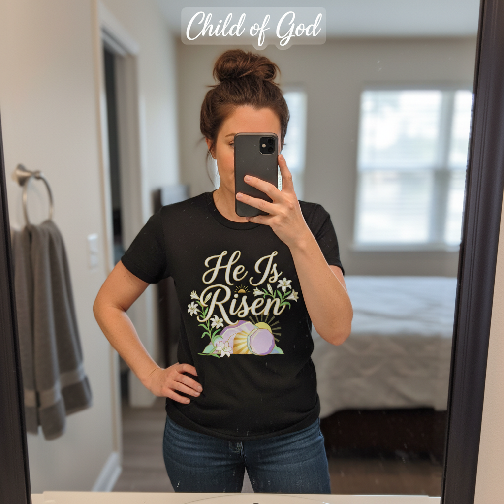 He Is Risen T-Shirt_mirror_selfie