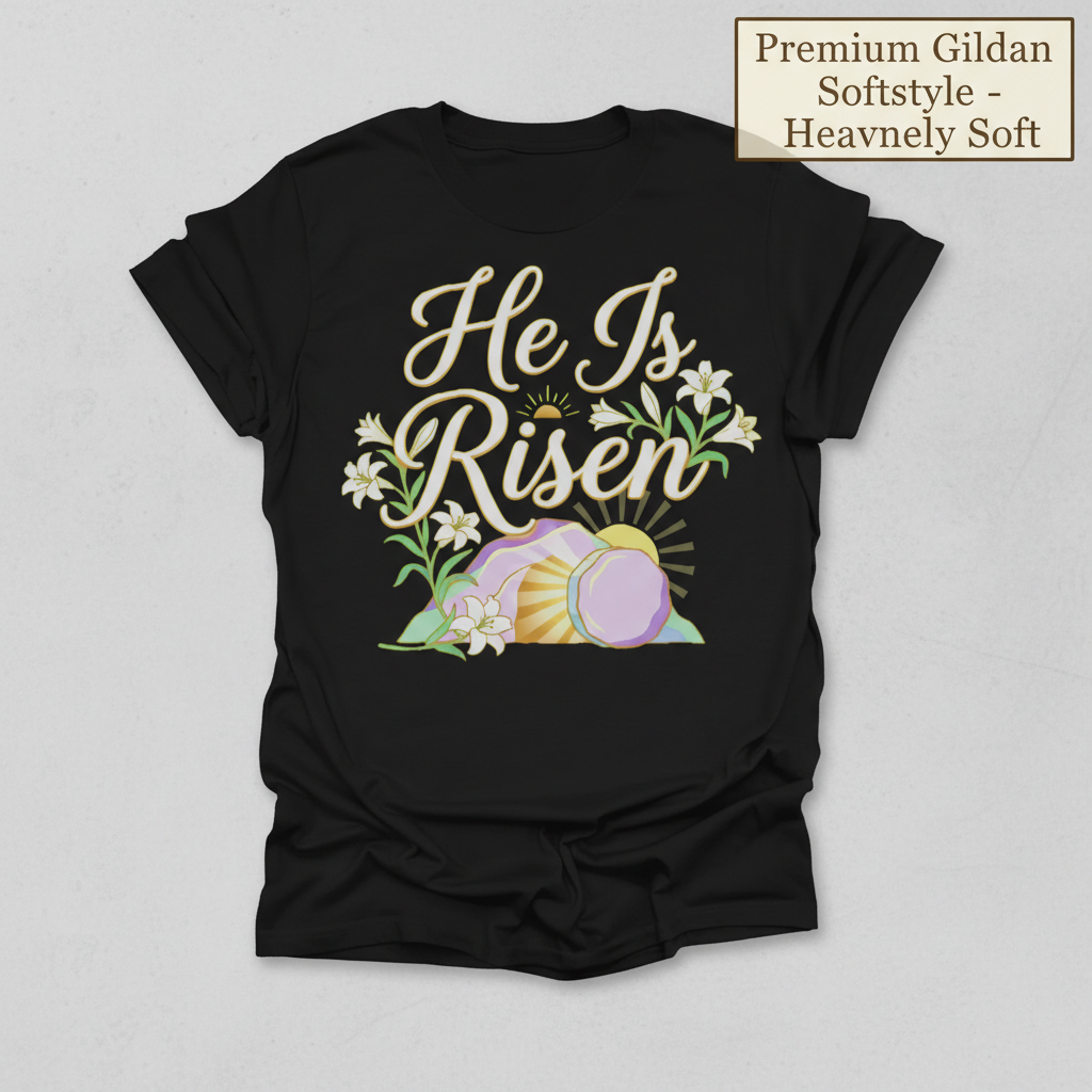 He Is Risen T-Shirt_clean