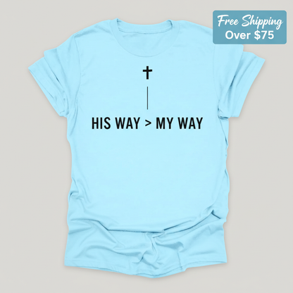 His Way > My Way T-Shirt_clean