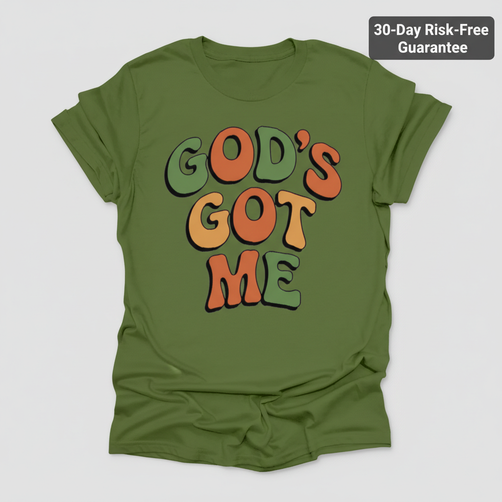 God's Got Me T-Shirt_clean