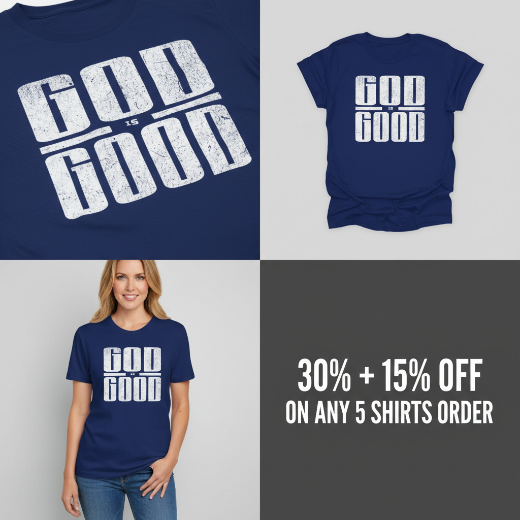 God Is Good T-Shirt_4_panel