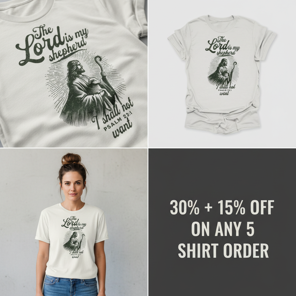 The Lord Is My Shepherd T-Shirt_4_panel