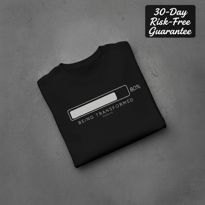 Being Transformed Progress T-Shirt_fold_tilt