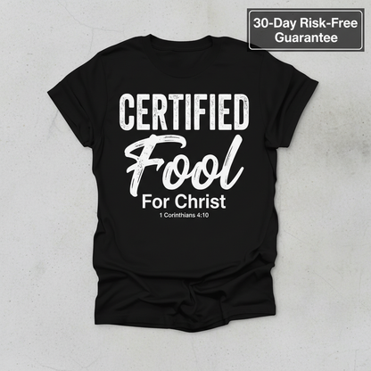 Certified Fool for Christ T-Shirt_clean