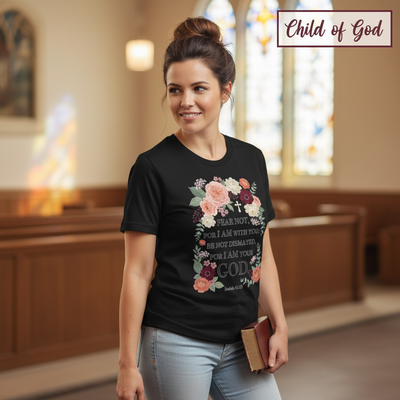 Fear Not Floral Scripture T-Shirt__lifestyle
