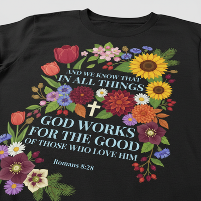 God Works for the Good T-Shirt__detail