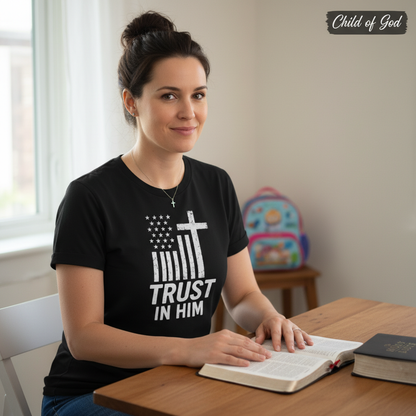 Trust In Him Cross Flag T-Shirt__use