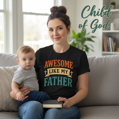 Awesome Like My Father T-Shirt__use