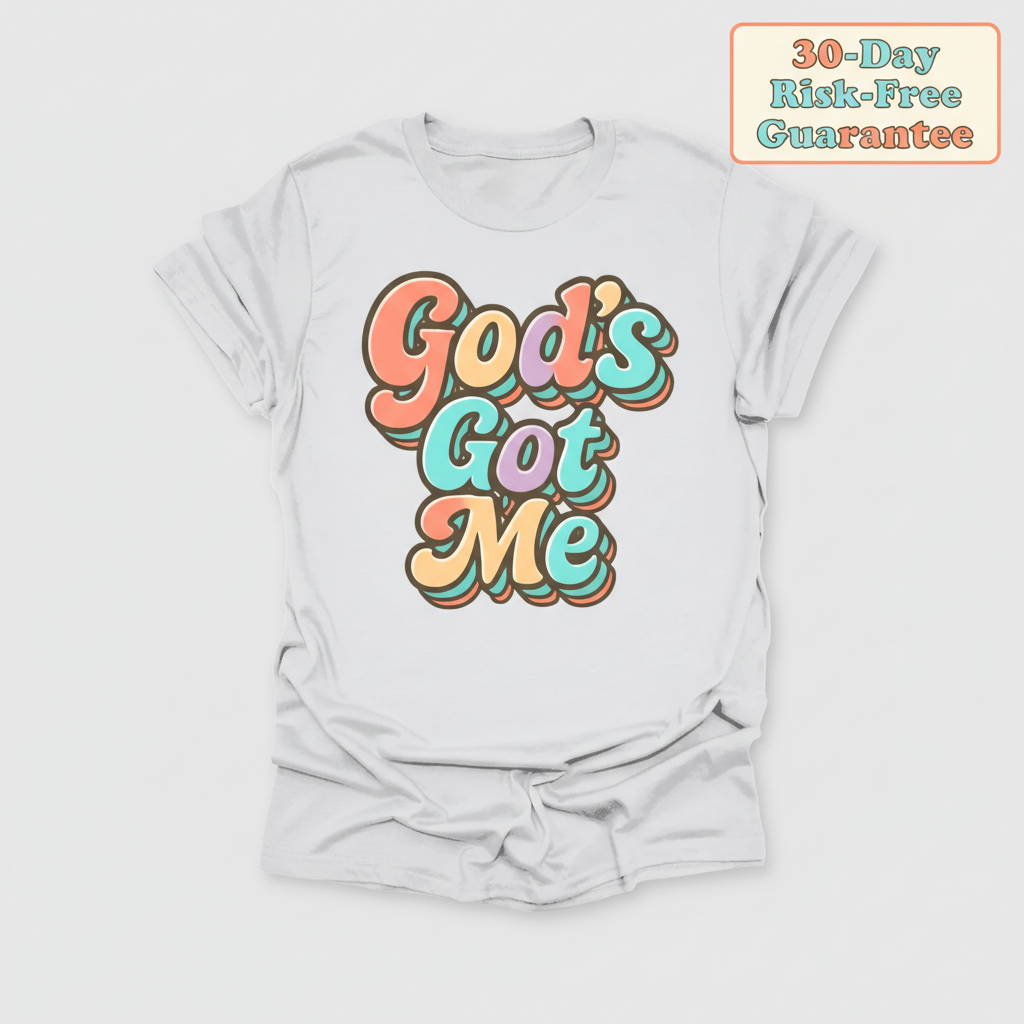 God's Got Me T-Shirt_clean