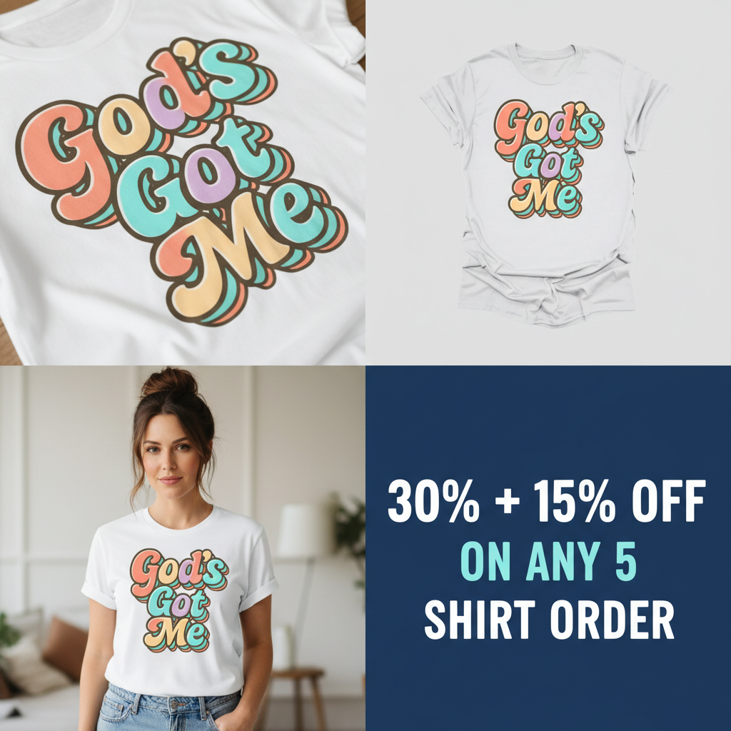 God's Got Me T-Shirt_4_panel