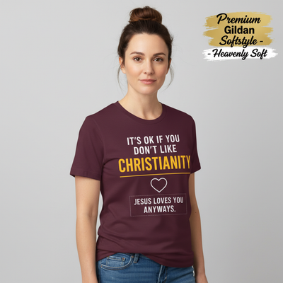 Jesus Loves You Anyway T-Shirt__benefit