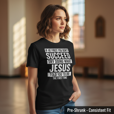Do What Jesus Said T-Shirt__space