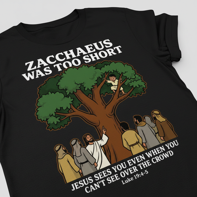 Zacchaeus Was Too Short T-Shirt__detail