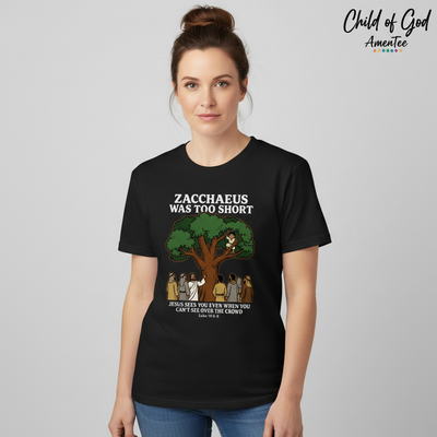 Zacchaeus Was Too Short T-Shirt__hero
