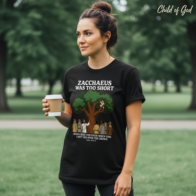 Zacchaeus Was Too Short T-Shirt__lifestyle