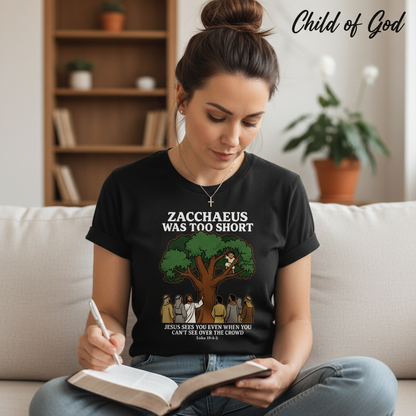 Zacchaeus Was Too Short T-Shirt__use