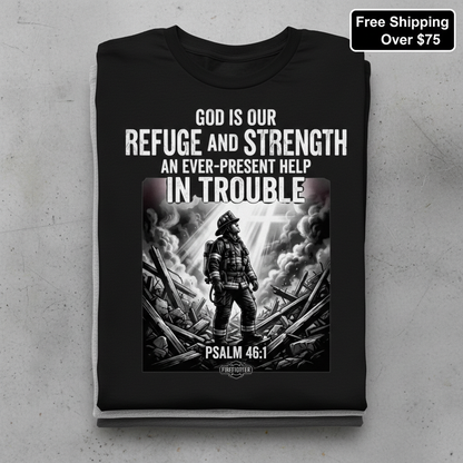 Firefighter Psalm 46:1 T-Shirt_stacked_flatlay