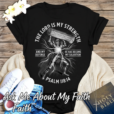 The Lord Is My Strength T-Shirt__pair