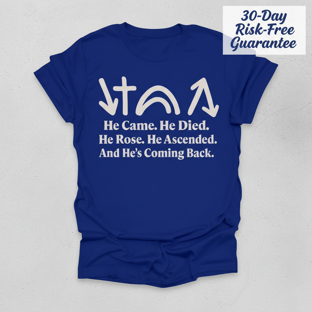 He’s Coming Back T-Shirt_clean