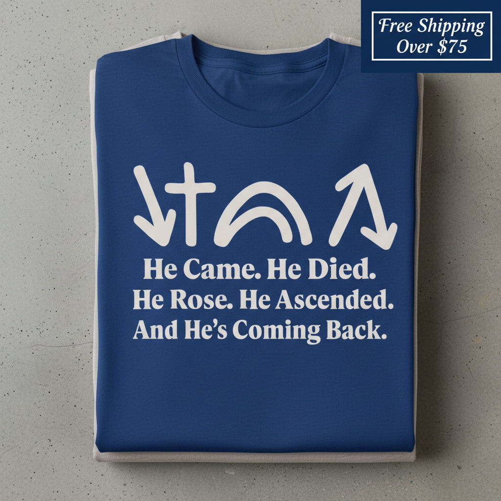 He’s Coming Back T-Shirt_stacked_flatlay