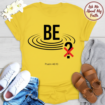 Be Still Scripture T-Shirt__pair
