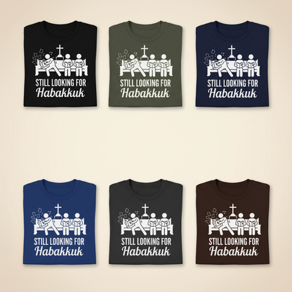 Still Looking for Habakkuk T-Shirt_6color_grid