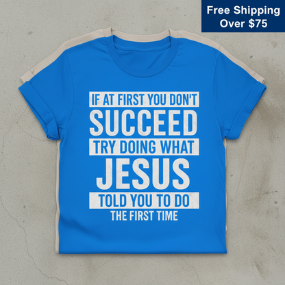 Do What Jesus Said T-Shirt_stacked_flatlay