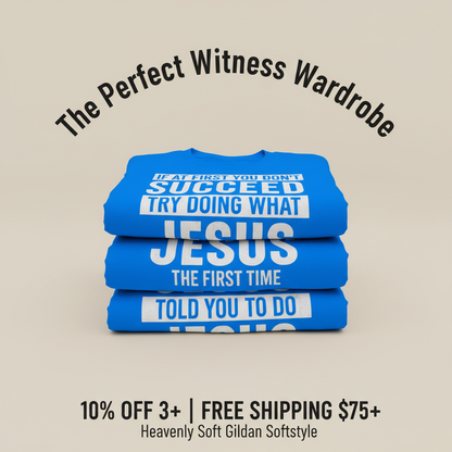 Do What Jesus Said T-Shirt_stacked_promotion