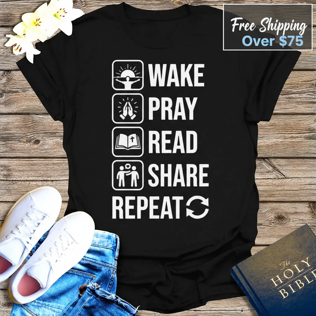 Wake Pray Read Share Repeat T-Shirt_clean