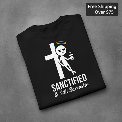 Sanctified & Still Sarcastic T-Shirt_fold_tilt