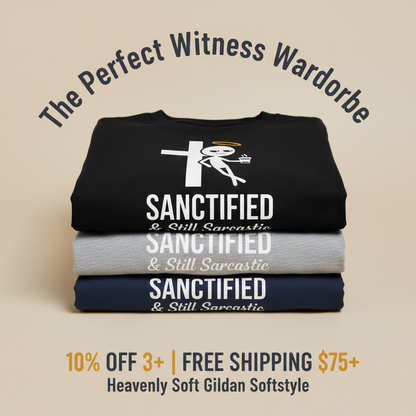 Sanctified & Still Sarcastic T-Shirt_stacked_promotion