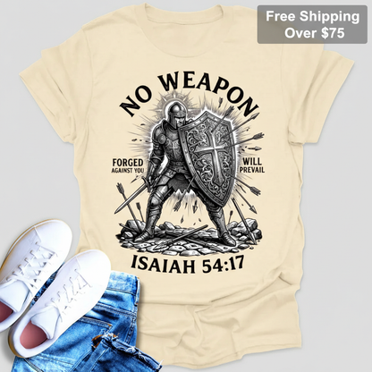 No Weapon Shall Prevail T-Shirt_clean