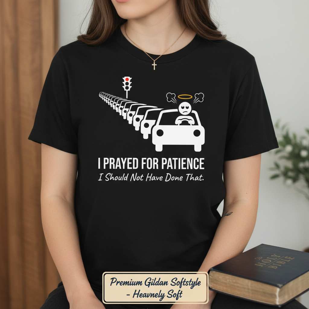 Prayed for Patience T-Shirt__space