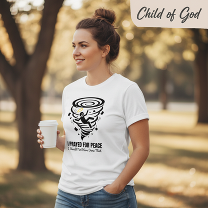 I Prayed for Peace T-Shirt__lifestyle