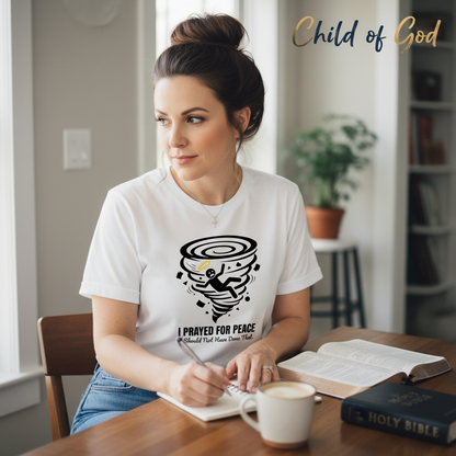 I Prayed for Peace T-Shirt__use
