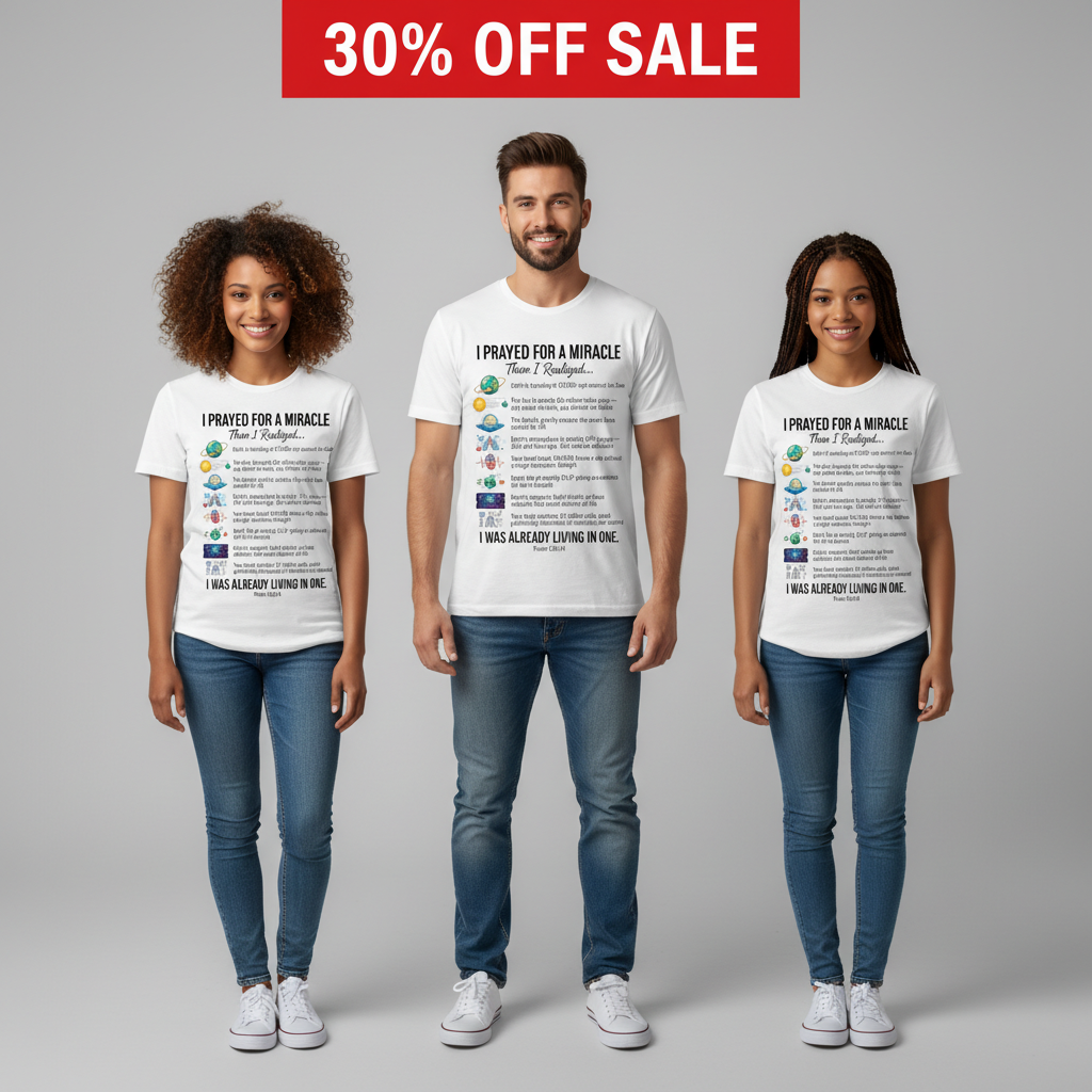 Already Living in a Miracle T-Shirt_triple_model