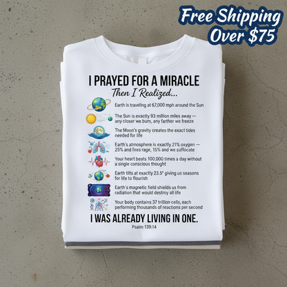 Already Living in a Miracle T-Shirt_stacked_flatlay
