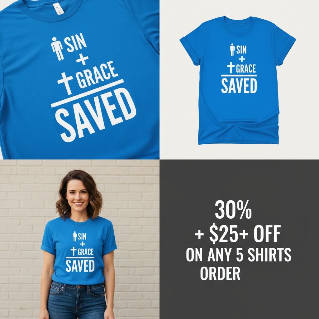 Sin + Grace = Saved T-Shirt_4_panel