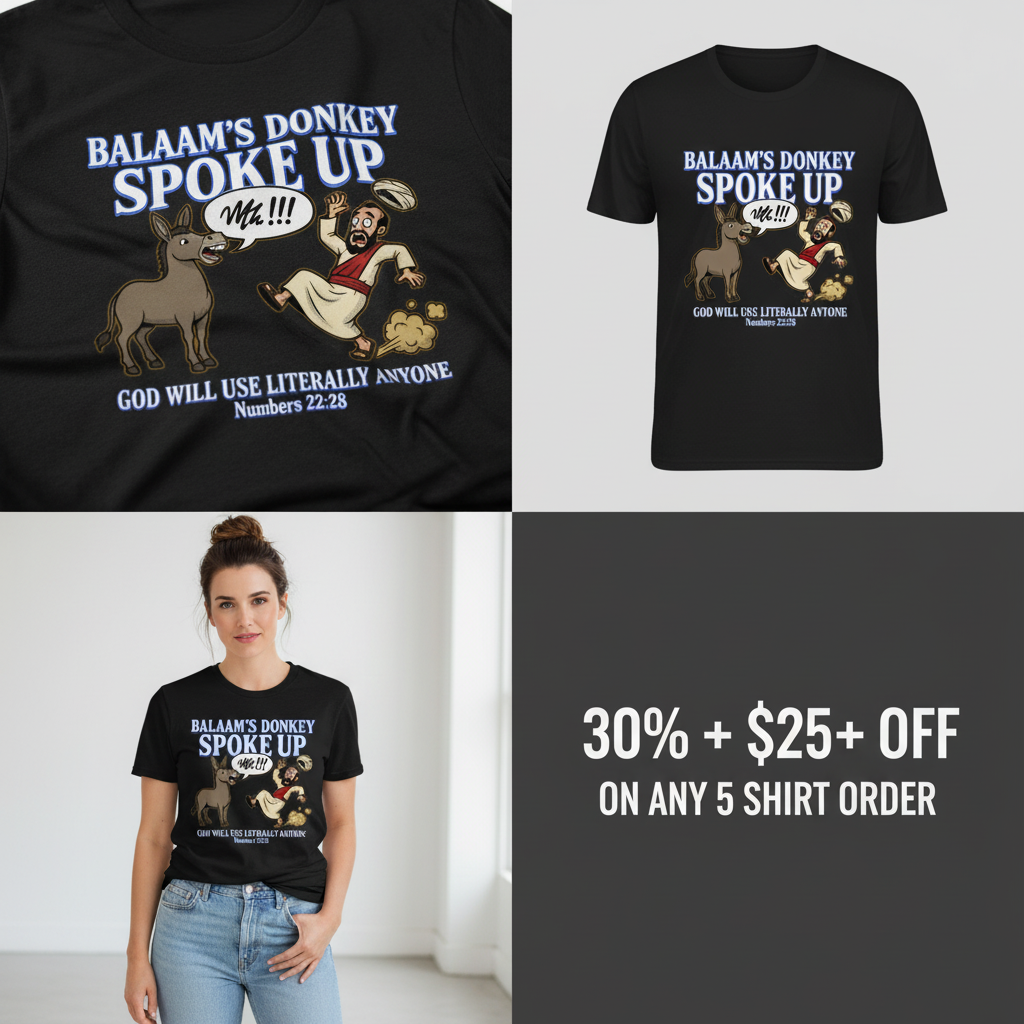 Balaam’s Donkey Spoke Up T-Shirt_4_panel