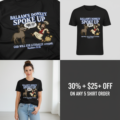 Balaam’s Donkey Spoke Up T-Shirt_4_panel