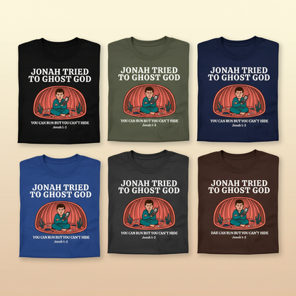 Jonah Tried to Ghost God T-Shirt_6color_grid