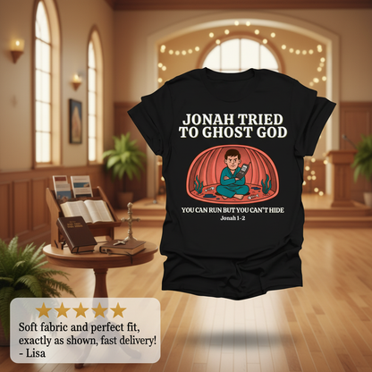 Jonah Tried to Ghost God T-Shirt_review_5star