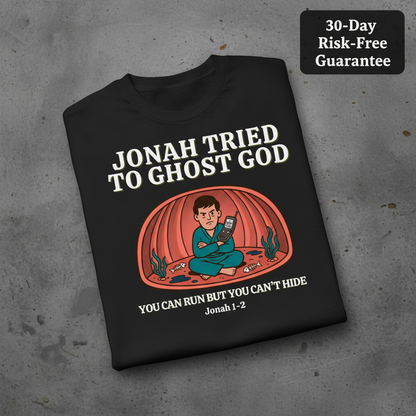 Jonah Tried to Ghost God T-Shirt_fold_tilt