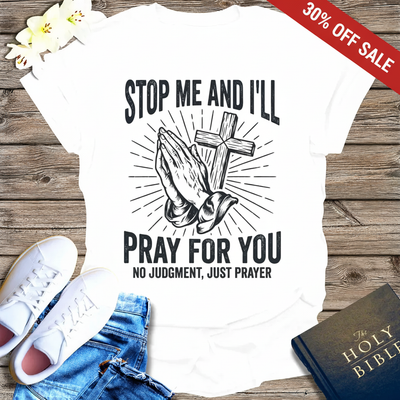 Stop Me and I'll Pray T-Shirt_triple_model