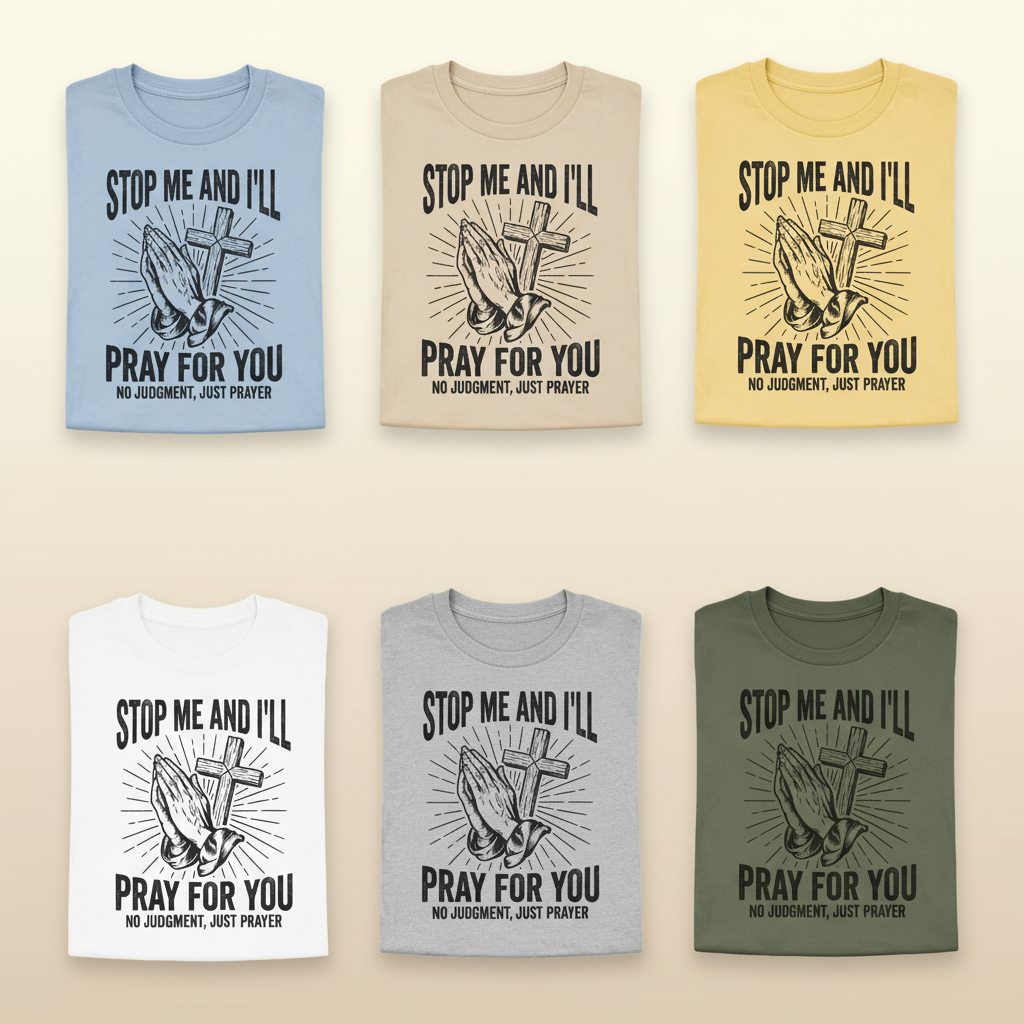 Stop Me and I'll Pray T-Shirt_6color_grid