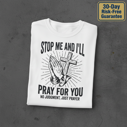 Stop Me and I'll Pray T-Shirt_fold_tilt