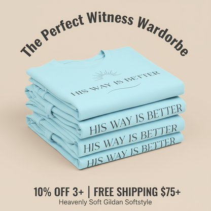 His Way Is Better T-Shirt_stacked_promotion