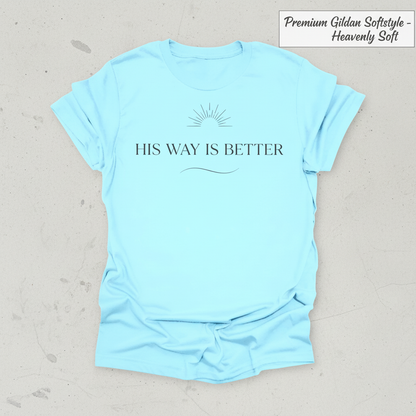 His Way Is Better T-Shirt_clean